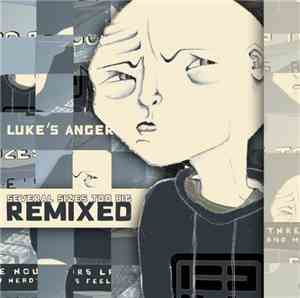 Luke's Anger - Several Sizes Too Big Remixed