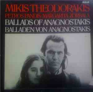 Mikis Theodorakis - Petros Pandis / Margarita Zorbala - Ballads Of Anagnost ...