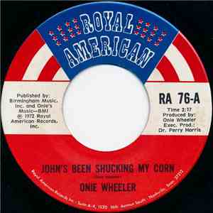 Onie Wheeler - John's Been Shucking My Corn