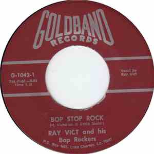 Ray Vict And His Bop Rockers - Bop Stop Rock