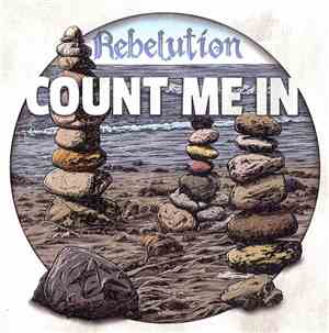 Rebelution  - Count Me In