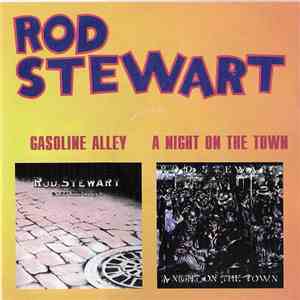 Rod Stewart - Gasoline Alley / A Night On The Town
