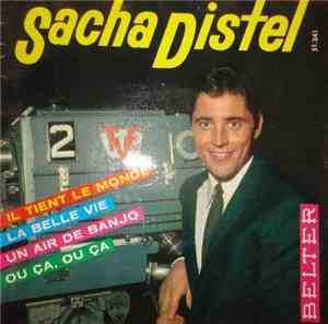 Sacha Distel - Il Tient Le Monde