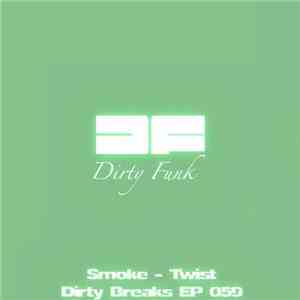 Smoke  - Twist