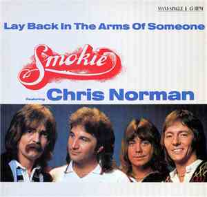 Smokie Featuring Chris Norman - Lay Back In The Arms Of Someone