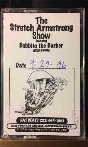 Stretch Armstrong, Bobbito - The Stretch Armstrong Show Featuring Bobbito T ...