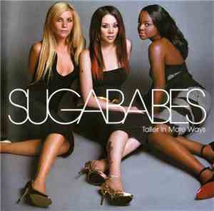 Sugababes - Taller In More Ways