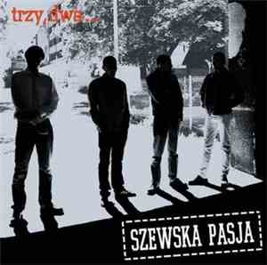 Szewska Pasja - Trzy, Dwa...