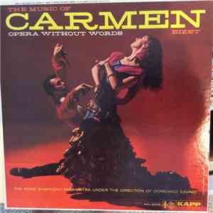 The Rome Symphony Orchestra Under The Direction Of Domenico Savino, Bizet - ...