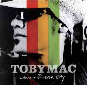 TOBYMAC - Welcome To Diverse City