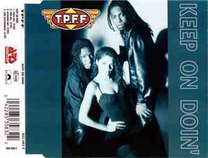 T.P.F.F. - Keep On Doin'
