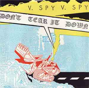 V. Spy V. Spy - Don't Tear It Down