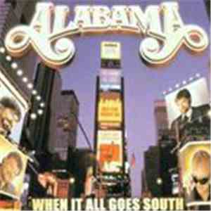 Alabama - When It All Goes South
