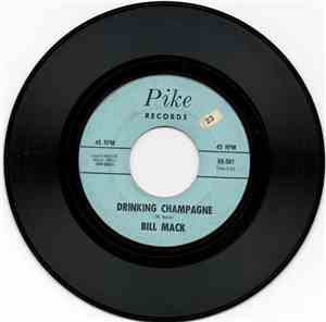 Bill Mack - Drinking Champagne / Waitin'