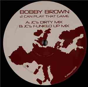 Bobby Brown - 2 Can Play That Game