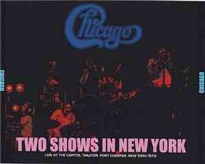 Chicago  - Two Shows In New York