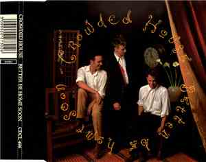 Crowded House - Better Be Home Soon