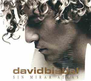 David Bisbal - Sin Mirar Atrás