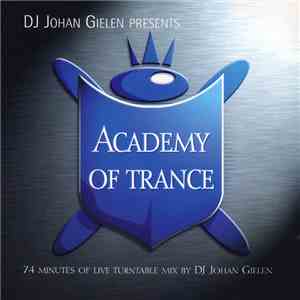 DJ Johan Gielen - Academy Of Trance Vol. 1