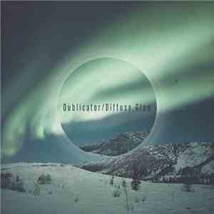 Dublicator - Diffuse Glow