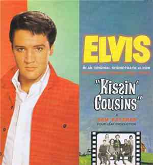 Elvis Presley - Kissin' Cousins