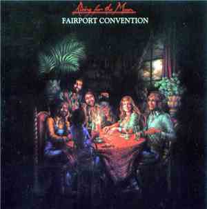 Fairport Convention - Rising For The Moon