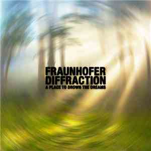 Fraunhofer Diffraction -  A Place To Drown The Dreams
