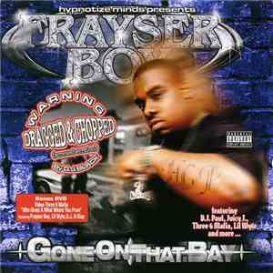 Frayser Boy - Gone On That Bay Dragged & Chopped