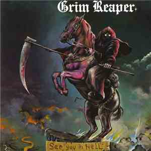 Grim Reaper  - See You In Hell