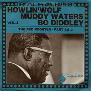 Howlin' Wolf, Muddy Waters, Bo Diddley - The Red Rooster - Part 1 & 2