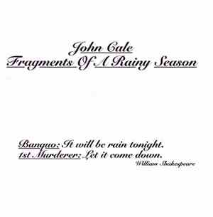 John Cale - Fragments Of A Rainy Season