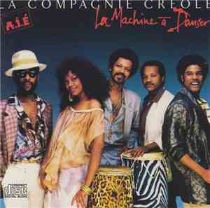 La Compagnie Créole - La Machine A Danser