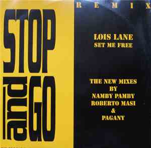 Lois Lane - Set Me Free (Remix)