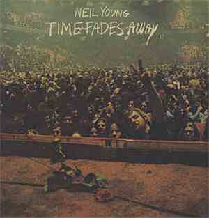 Neil Young - Time Fades Away
