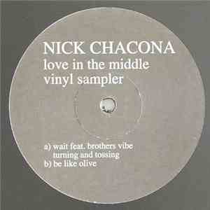 Nick Chacona - Love In The Middle Vinyl Sampler