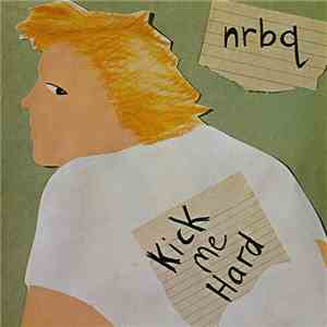 NRBQ - Kick Me Hard