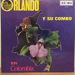 Orlando Y Su Combo - En Colombia