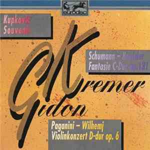 Paganini, Schumann, Kupkovic, de Sarasate, Tchaikovsky, Gidon Kremer, Elena ...
