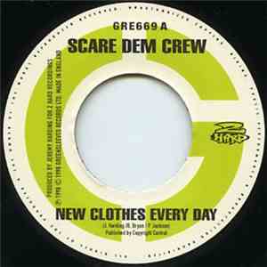 Scare Dem Crew - New Clothes Every Day