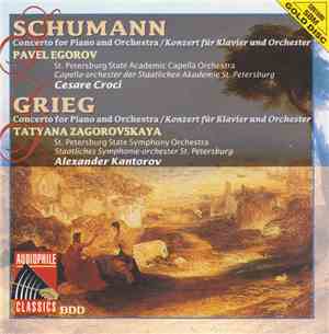 Schumann, Grieg, Pavel Egorov, Tatyana Zagorovskaya - Schumann / Grieg Pian ...