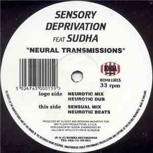 Sensory Deprivation - Neural Transmissions
