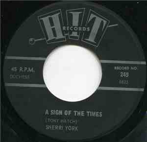 Sherri York / Leroy Jones  - A Sign Of The Times / I'm So Lonely I Could Cr ...