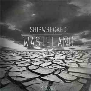 Shipwrecked  - Wasteland