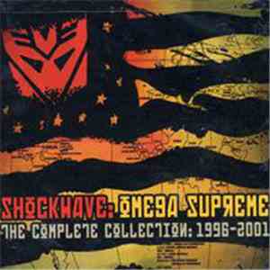 Shockwave  - Omega Supreme (The Complete Collection: 1996-2001)