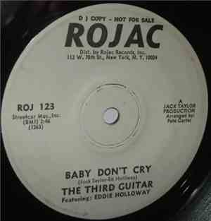The Third Guitar Featuring Eddie Holloway - Baby Don't Cry