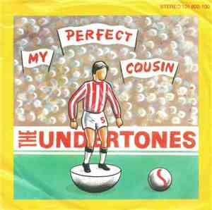 The Undertones - My Perfect Cousin
