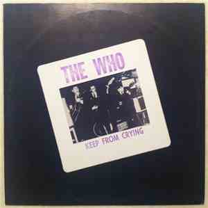 The Who - Keep From Crying