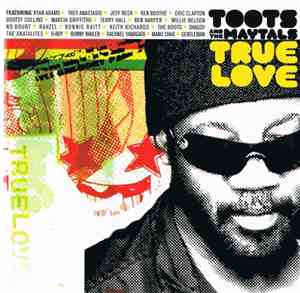 Toots And The Maytals - True Love