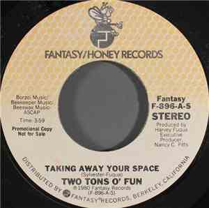 Two Tons O' Fun - Taking Away Your Space
