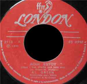 Al Green - Here I Am (Come And Take Me) -  I'm Glad You're Mine